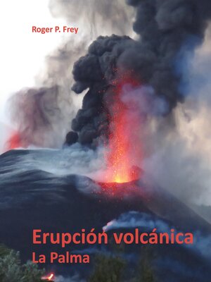 cover image of Erupción volcánica en la isla de La Palma